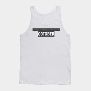 strong woman born october Tank Top